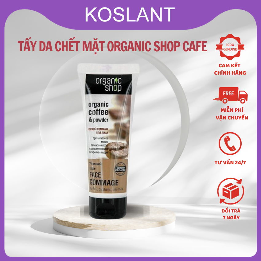 Tẩy tế bào chết mặt Organic Shop Coffee &amp; Sugar Body Scrub - Tẩy da chết Face Cafe của Nga - KOSLANT