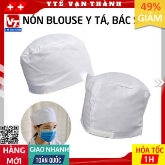 ✅ Nón Blouse, Mũ Bác Sĩ, Y Tá, Điều Dưỡng | Vải tốt -VT0660 - Y Tế Vạn Thành