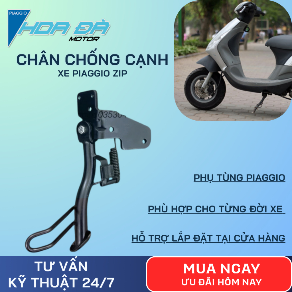 Chân Chống Cạnh Xe Piaggio Zip – Chuẩn Zin Theo Xe, Chắc Chắn, Chịu Lực Tốt, Dễ Lắp Đặt Hoa Đà Motor