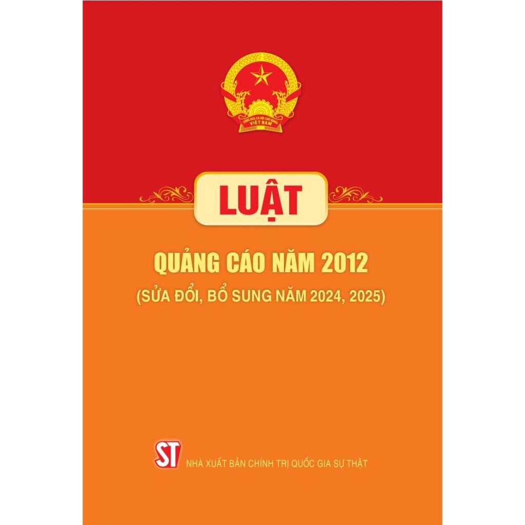 Sách - Luật Quảng cáo năm 2012 (Sửa đổi, bổ sung năm 2024, 2025)