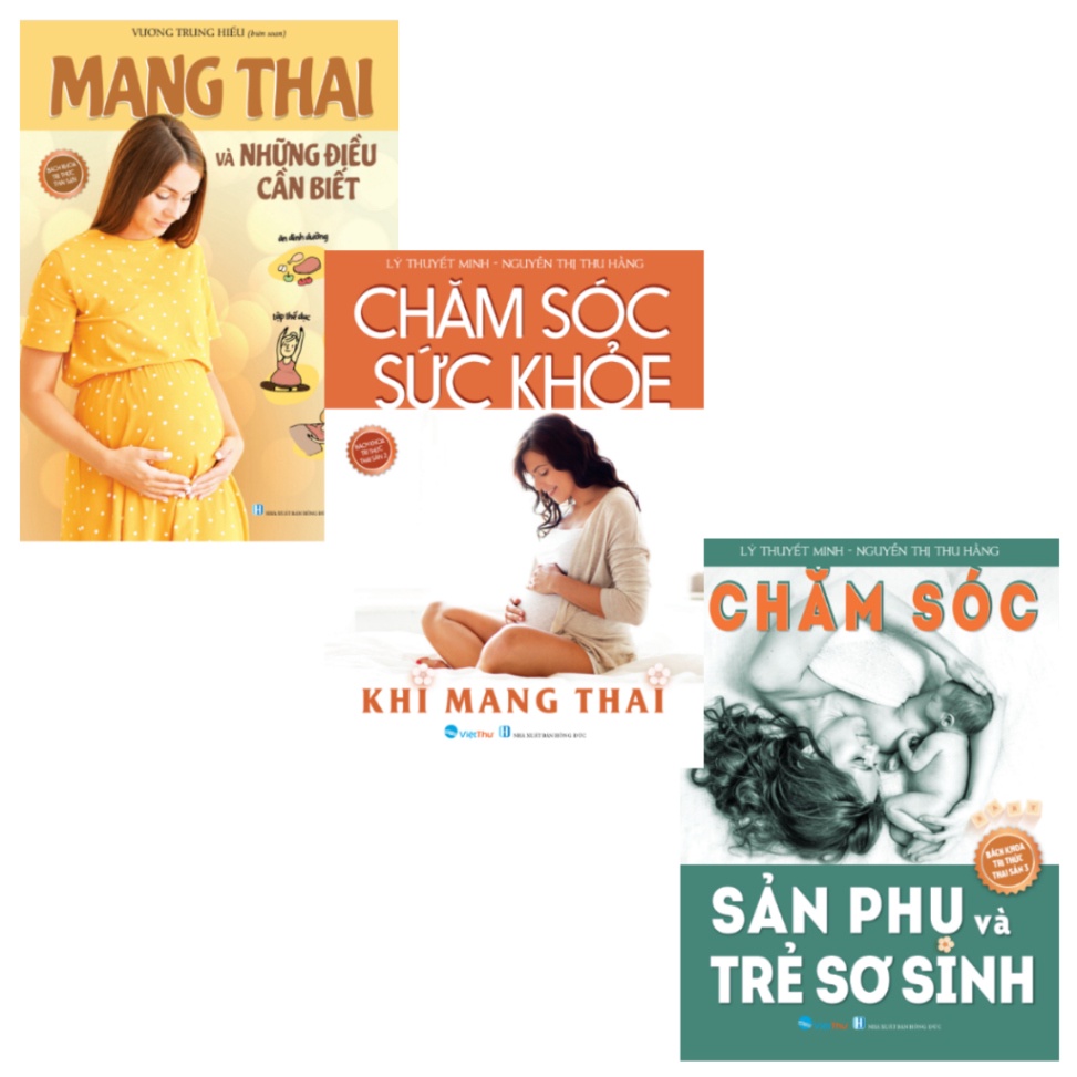 Sách - Combo 3 cuốn: Mang thai và những điều cần biết + Chăm sóc sức khỏe khi mang thai + Chăm sóc sản phụ (MK)