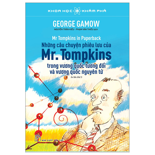 Sách - Khoa học khám phá. Những câu chuyện phiêu lưu của Mr. Tompkins
