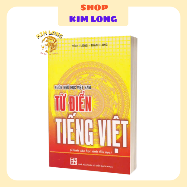 TỪ ĐIỂN TIẾNG VIỆT DÀNH CHO HỌC SINH TIỂU HỌC