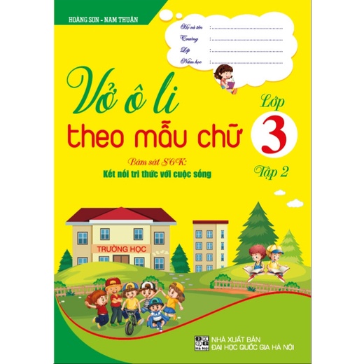Vở ô li theo mẫu chữ lớp 3.2 (Kết nối tri thứ với cuộc sống) ( HA )