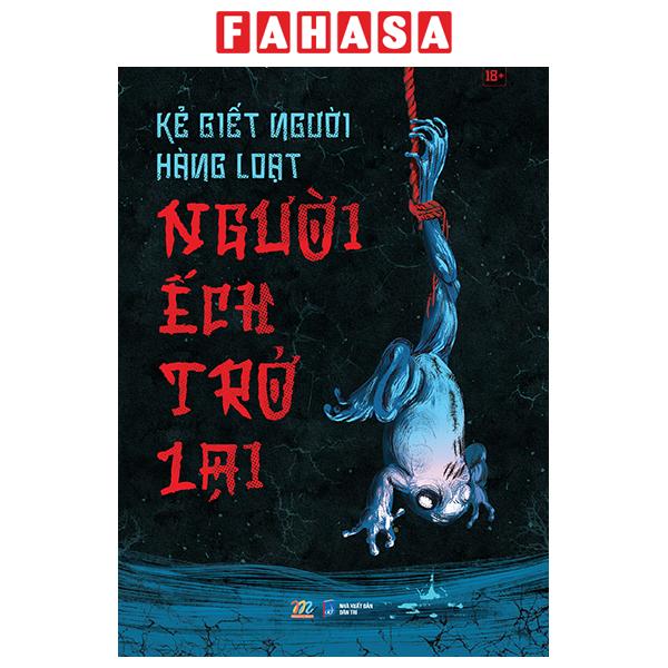 Fahasa - Sách - Kẻ Giết Người Hàng Loạt - Người Ếch Trở Lại