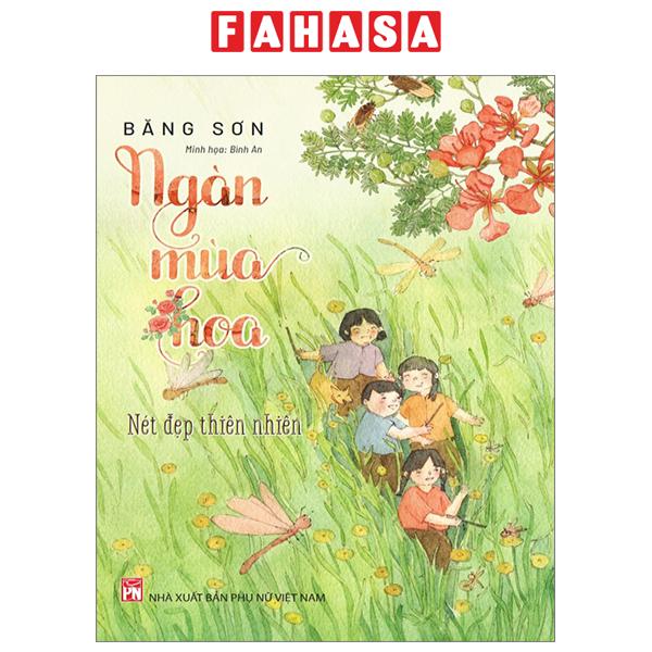 Fahasa - Ngàn Mùa Hoa - Nét Đẹp Thiên Nhiên