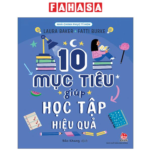 Sách Fahasa - Nhà Chinh Phục Tí Hon - 10 Mục Tiêu Giúp Học Tập Hiệu Quả