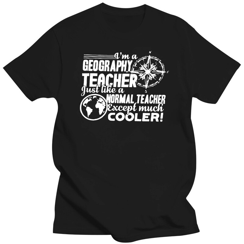 100% Cotton O-Neck Custom Printed Men T Shirt Geography Teacher Shirts