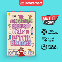 The Catastrophic Friendship Fails of Lottie Brooks - Lottie Brooks by Katie Kirby | Paperback | Penguin Random House Childrens UK | 9780241460900