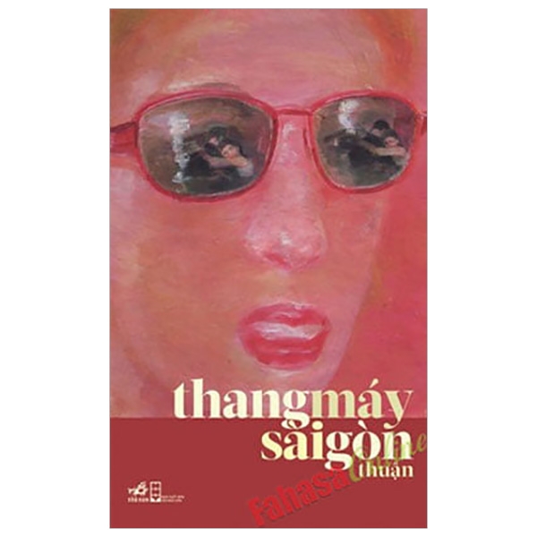 Sách - Thang máy Sài Gòn - (Nhã Nam HN Kho)