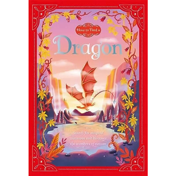 Sách - How To Find A Dragon - Phương Nam Book