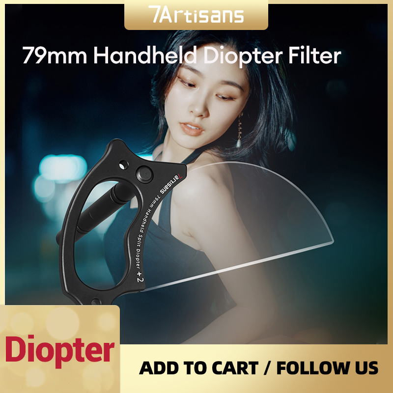 7artisans 7 artisans Hand Held Split Diopter Filter 79mm Special Effect for Foreground Blurred Lens Filter Camera Photography Accessories ราคา 9,981 บาท*ส่งฟรี