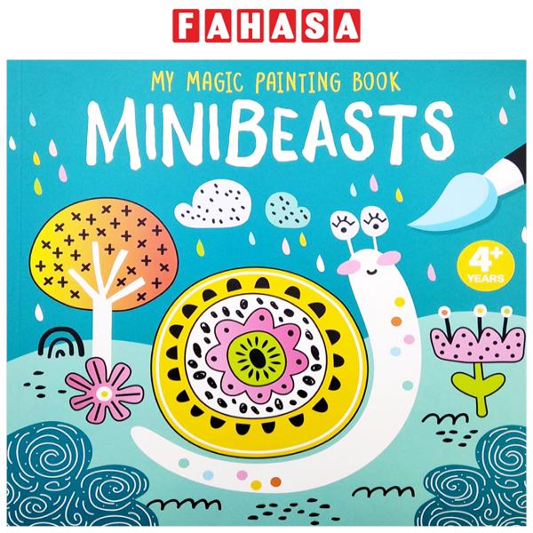 Fahasa - My Magic Painting Book: Minibeasts