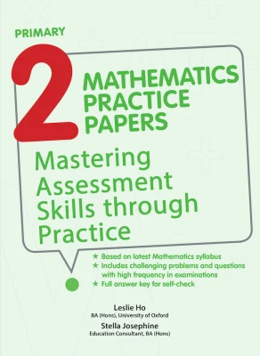 Primary 2 Mathematics Practice Papers Mastering Assessment Skills Through Practice/ Primary 2 Math Assessment Books / Mathematics guidebook for primary two students / singapore syllabus mathematics books / math guidebook / mathematics assessment books