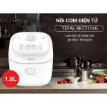 Nồi cơm điện tử Tefal Delirice RK7711Y0, 1.8L, 11 chế độ nấu, Điều khiển cảm ứng | Bảo Hành 24 Tháng