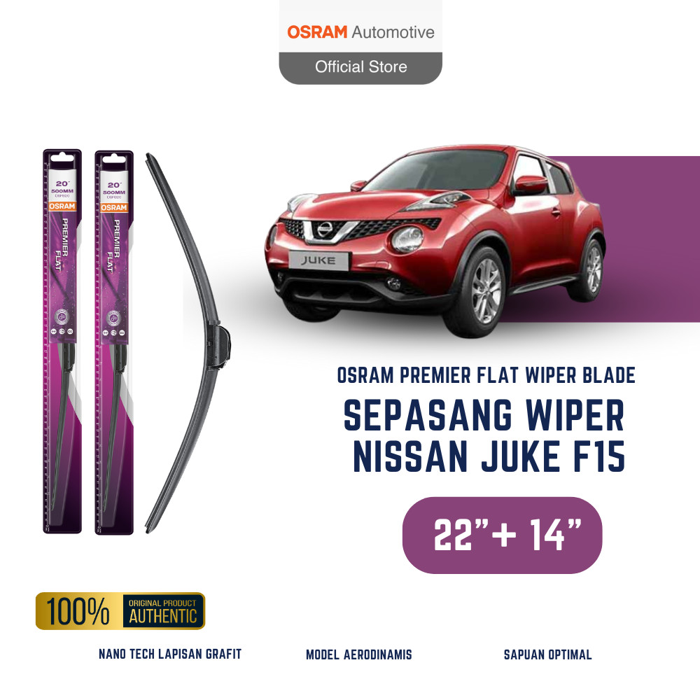 OSRAM Wiper Premier Flat Blade Mobil Nissan Juke F15 ukuran 22 dan 14 inch - Frameless Harga 166,900 rupiah*Gratis Ongkir