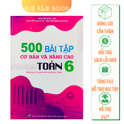 Sách - 500 bài tập cơ bản và nâng cao Toán 6 (đánh giá và phát triển năng lực) TT