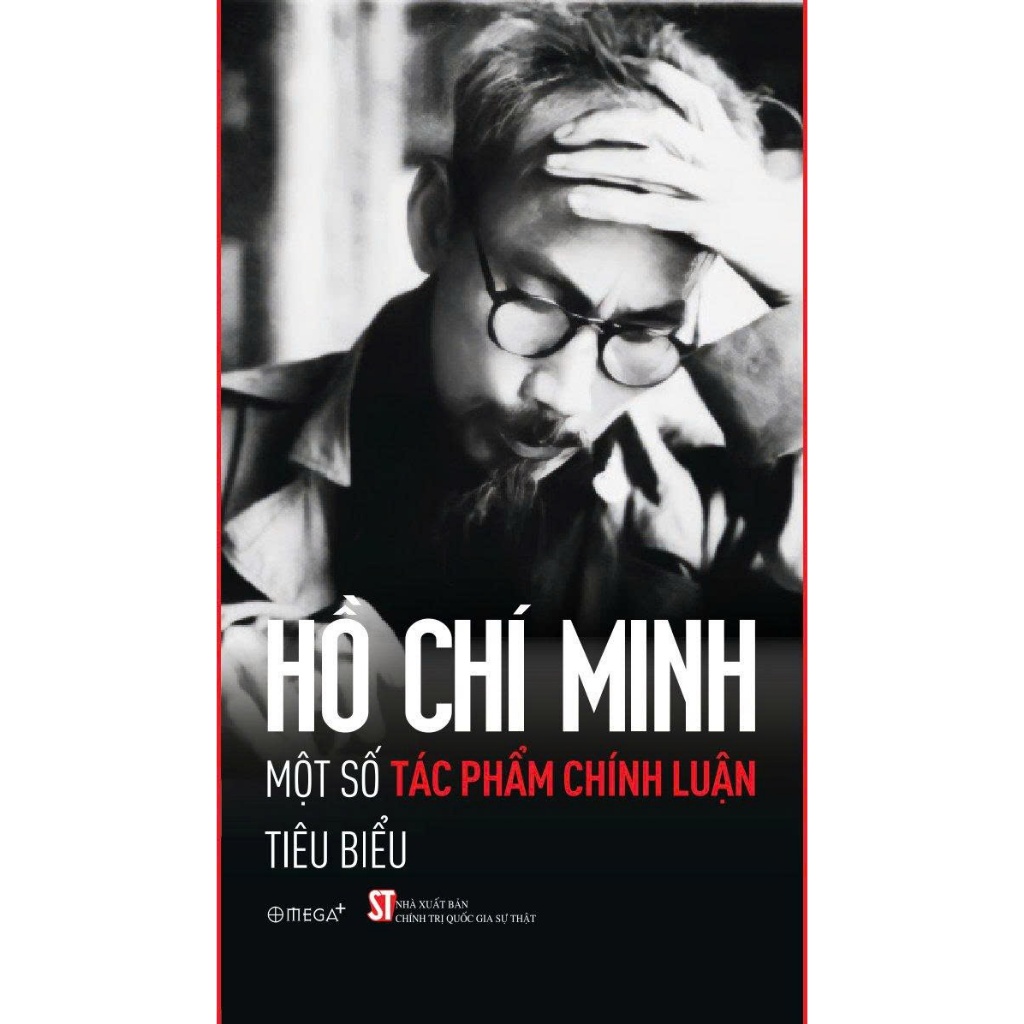 Một số tác phẩm chính luận tiêu biểu của Chủ tịch Hồ Chí Minh