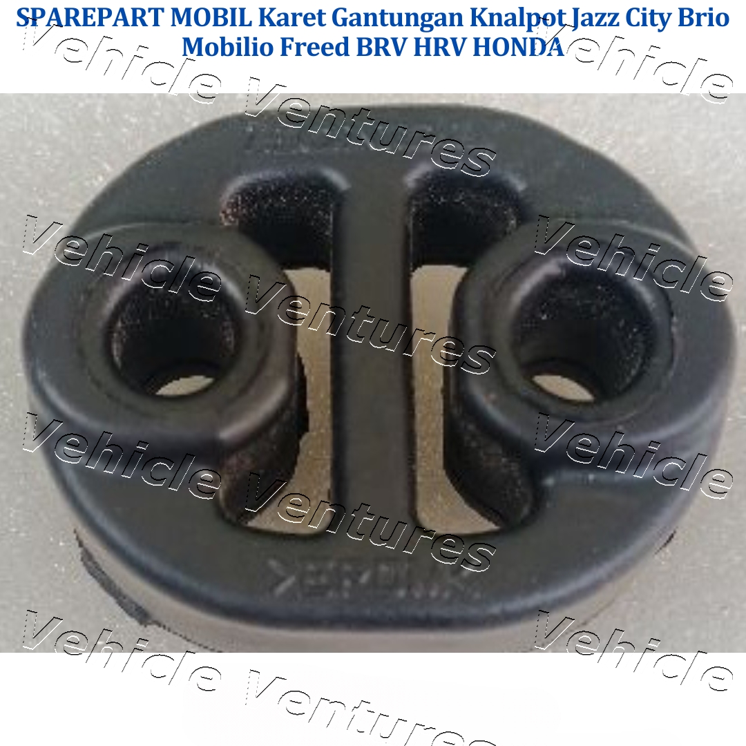 Rubber exhaust hanger for Honda Jazz, city, brio, Mobio, freed, BRV, HRV-strong material, anti vibration Harga  19,500 Ringgit*Penghantaran Percuma
