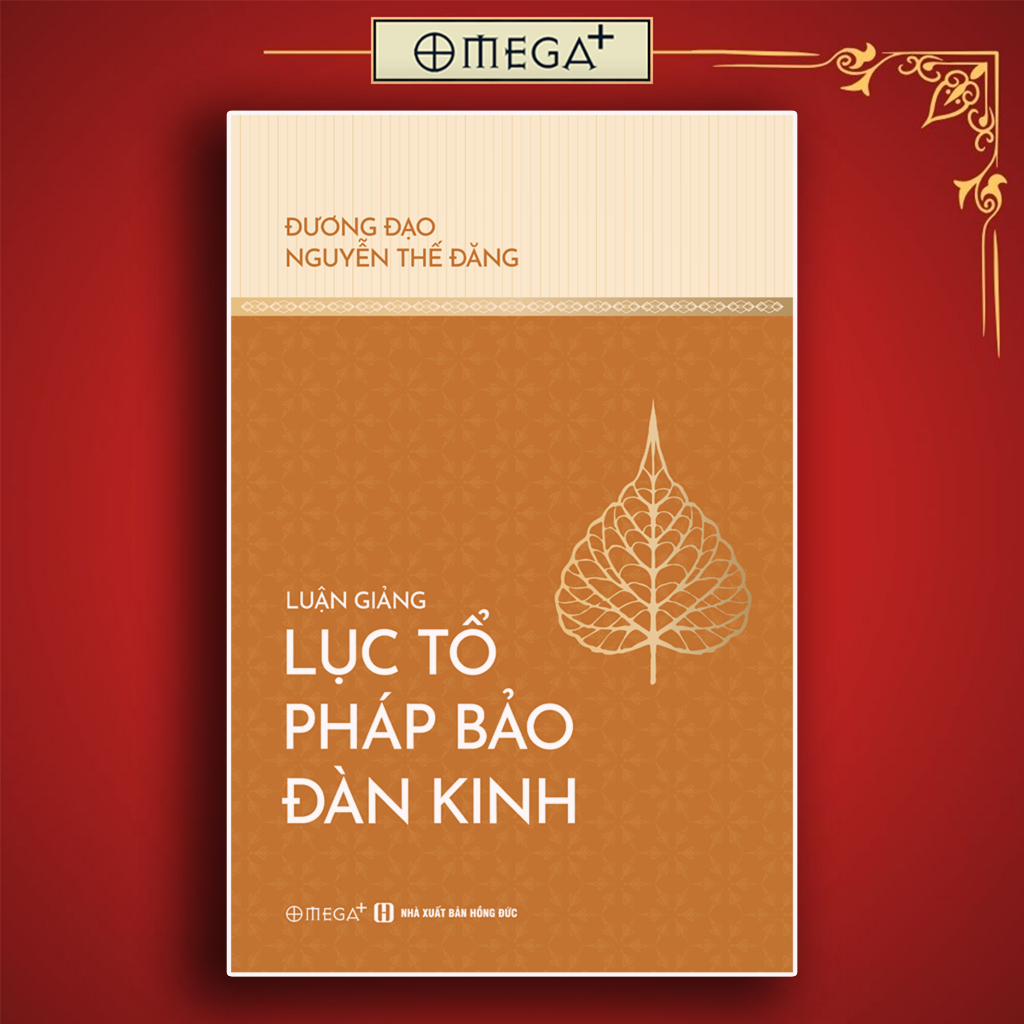 Sách: Luận giảng Lục Tổ Pháp Bảo Đàn Kinh