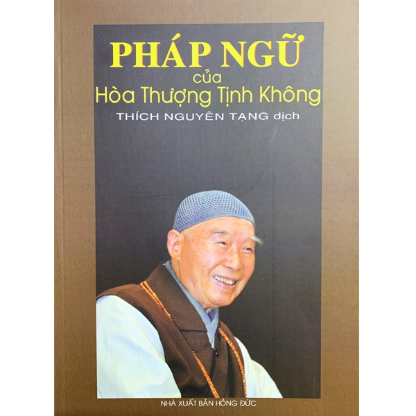 Sách - Pháp Ngữ Của Hòa Thượng Tịnh Không - Chinhthongbooks