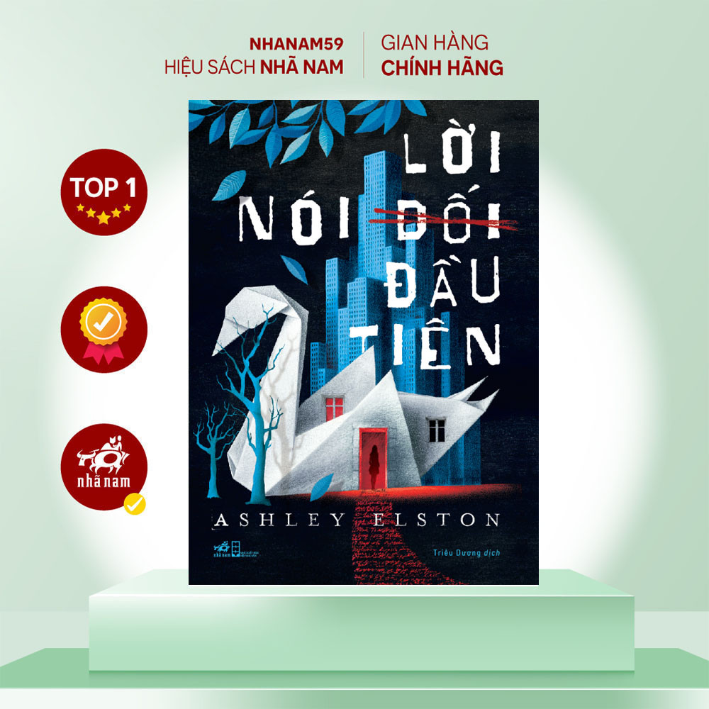 Sách - Lời nói dối đầu tiên (Ashley Elston) (Nhã Nam)