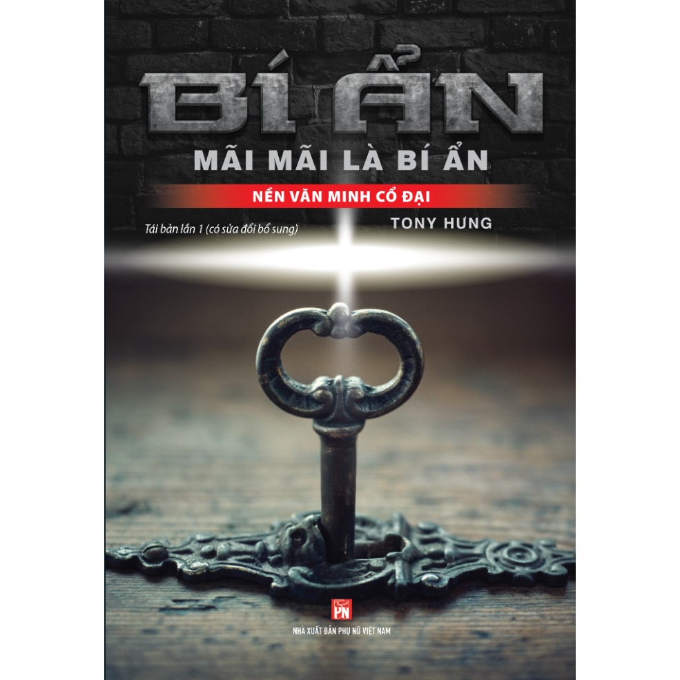 Nền Văn Minh Cổ Đại - Bí Ẩn Mãi Mãi Là Bí Ẩn ( HA )