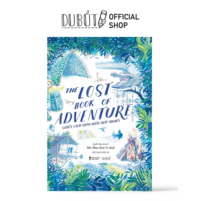 Sách - The lost book of adventure - Quyển sách thám hiểm thất truyền