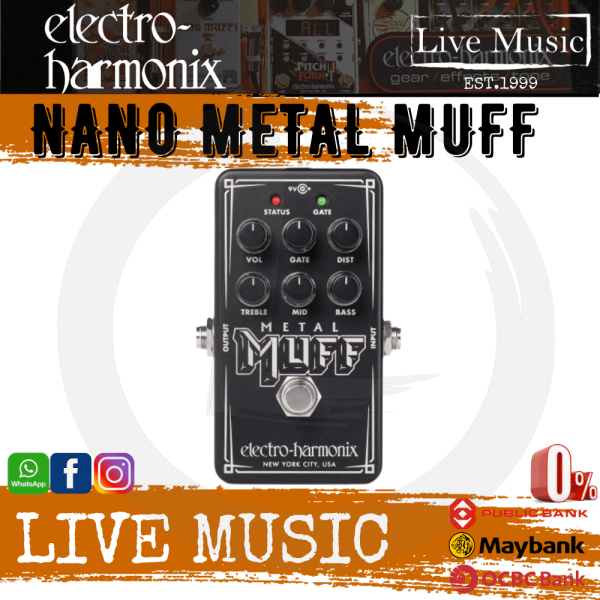 Electro-Harmonix Nano Metal Muff Distortion Pedal ( Electro Harmonix ) Malaysia