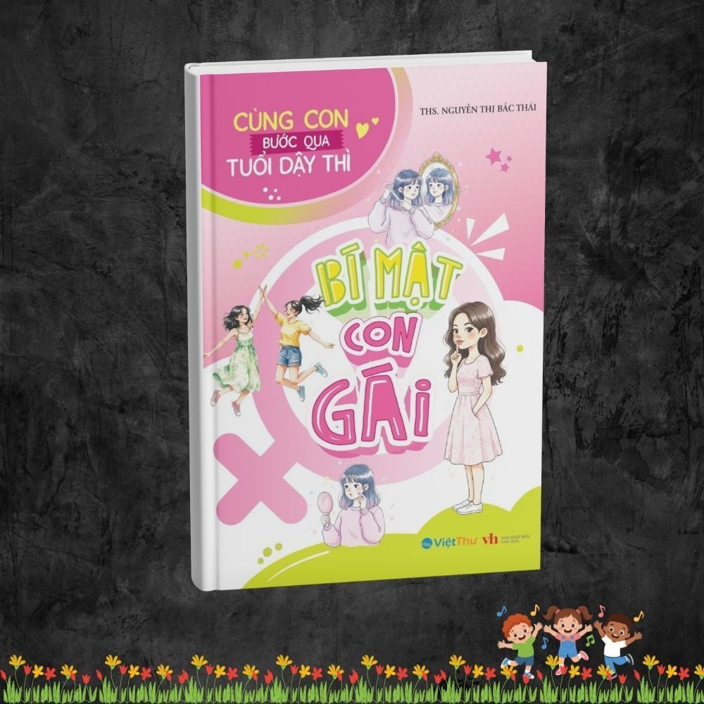 Sách - cùng con bước qua tuổi dậy thì : Bí mật con gái - VT