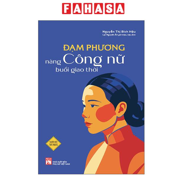 Fahasa - Sách - Đạm Phương - Nàng Công Nữ Buổi Giao Thời