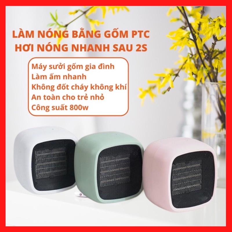 Máy sưởi mini để bàn , máy sưởi gốm ceramic PTC làm ấm không khí công suất 800W