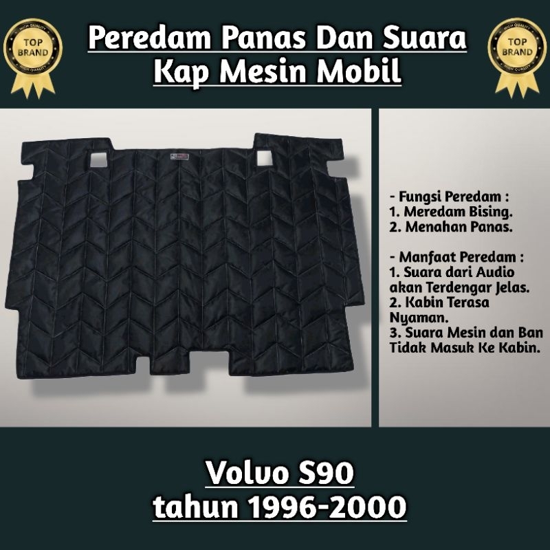 (Sigma) Peredam Panas Dan Suara Kap Mesin Mobil Volvo S90 Tahun 1996-2000 Giá 500,000 Đồng*Miễn phí vận chuyển