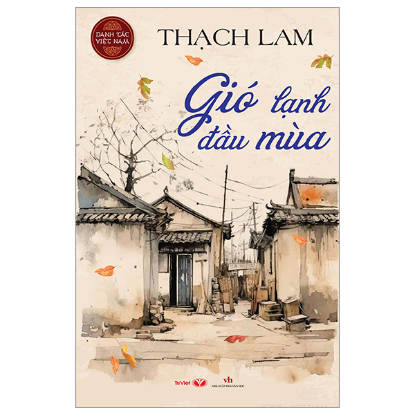 Sách Fahasa - Danh Tác Việt Nam - Gió Lạnh Đầu Mùa
