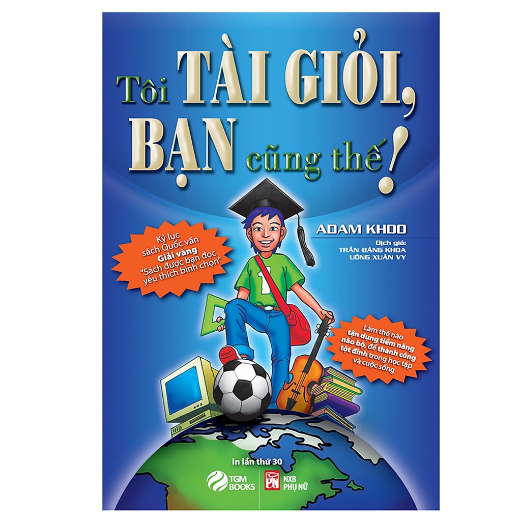 SÁCH- Tôi Tài Giỏi - Bạn Cũng Thế (Tái Bản 2019 ) -MK