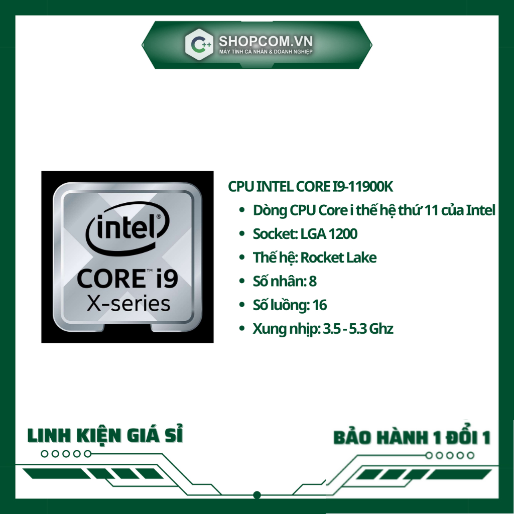 [BH 12 THÁNG 1 ĐỔI 1] Intel Core i9 11900K (3.5GHz turbo up to 5.3Ghz, 8 nhân 16 luồng, 16MB Cache, 