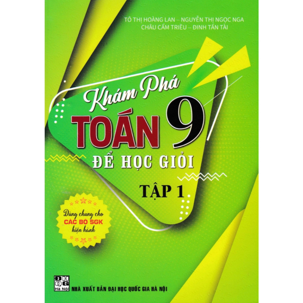 Sách - khám phá toán lớp 9 để học giỏi - tập 1 (dùng chung cho các bộ sgk hiện hành) (HA-MK)