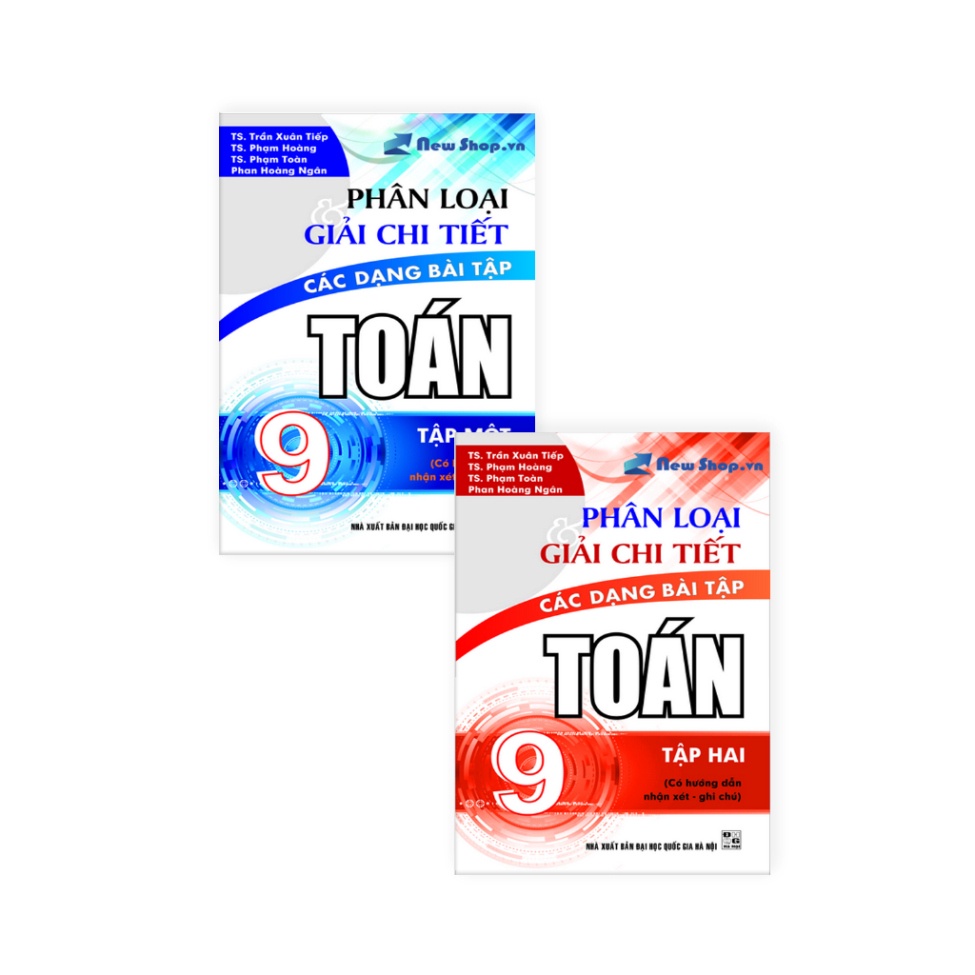 Combo Phân loại và giải chi tiết các dạng bài tập Toán 9 (tập 1+tập 2) ( HA )