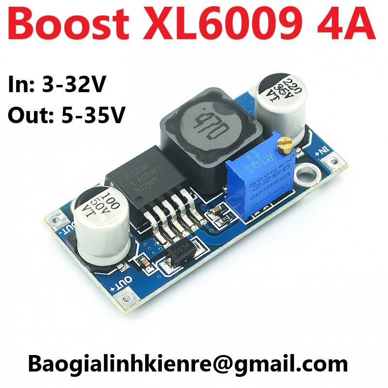 Mạch BOOST Tăng Áp DCDC 4A XL6009 Điện Áp Vào 3V32V Cho Ra 5V35V