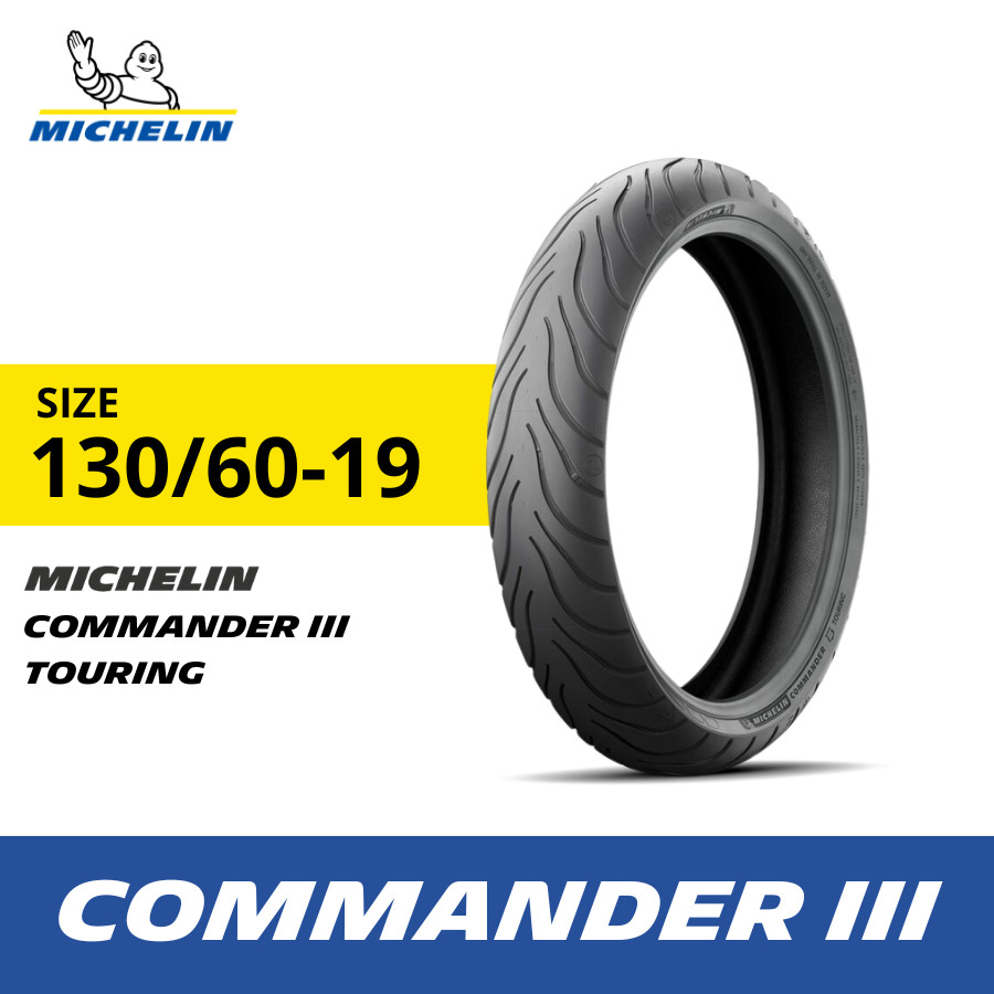 Michelin Ban Motor Commander III Touring Size 130-60 R19 - Tubeless Harga 4,087,600 rupiah*Gratis Ongkir