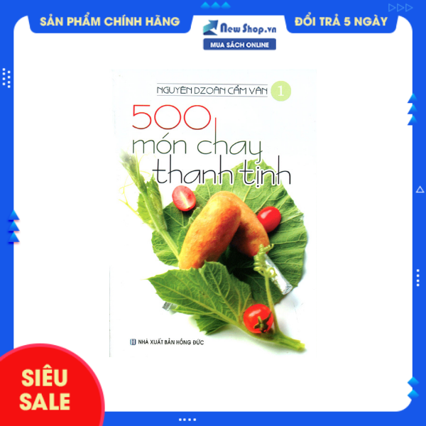 Sách - 500 Món Chay Thanh Tịnh - Tập 1 - Newshop
