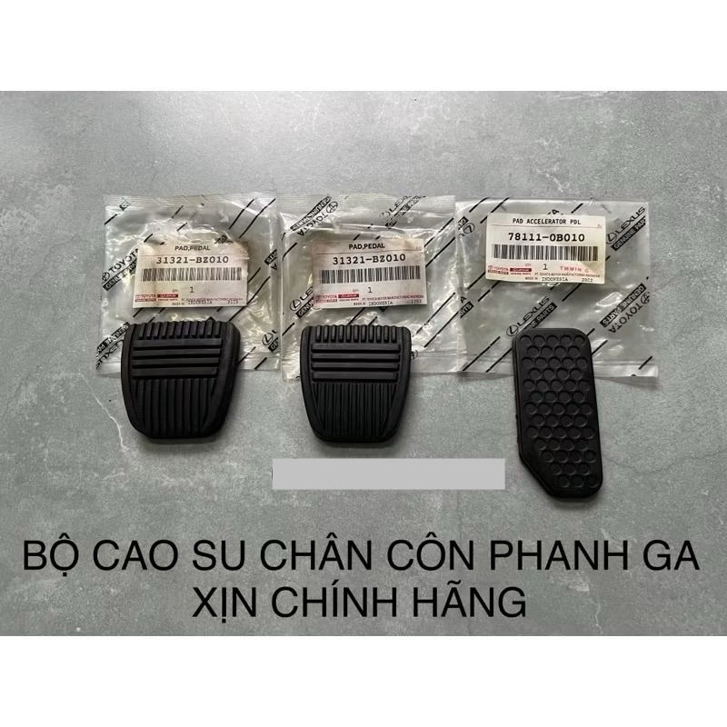 TRỌN BỘ CAO SU CHÂN CÔN PHANH GA TOYOTA ZACE XỊN CHÍNH HÃNG 31321-BZ010. 78111-0B010