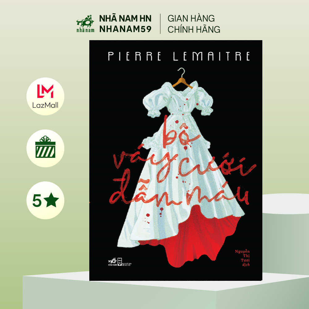 Sách - Bộ váy cưới đẫm máu (Pierre Lemaitre) (Nhã Nam)