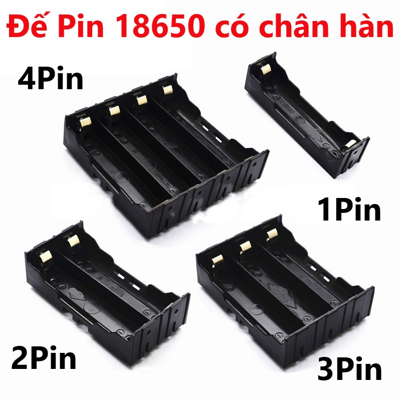 Đế Pin 18650 có chân hàn, 1 Pin, 2 Pin, 3 Pin, 4  Pin Sạc Dự Phòng 18650 3.7V 1500mAh - Tuổi Thọ 1000 Lần Sạc