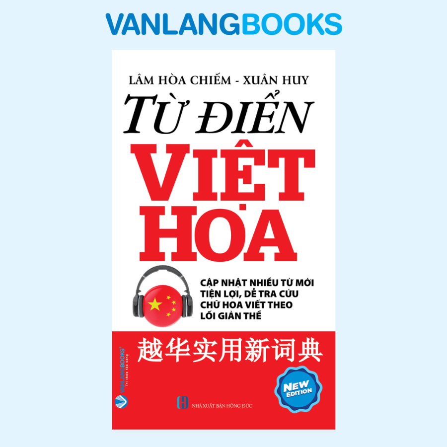 Sách Từ Điển Việt Hoa - Lâm Hòa Chiếm - Xuân Huy (Văn Lang)