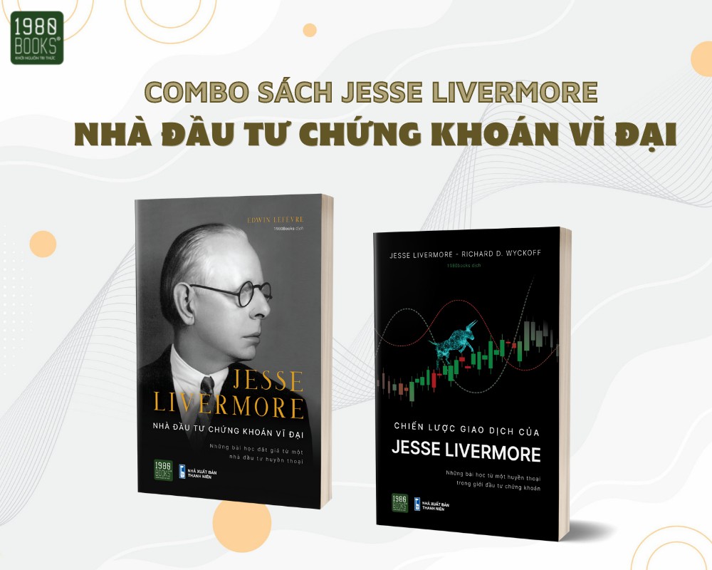 Sách - Combo 2 cuốn sách Jesse Livermore - Nhà đầu tư chứng khoán vĩ đại