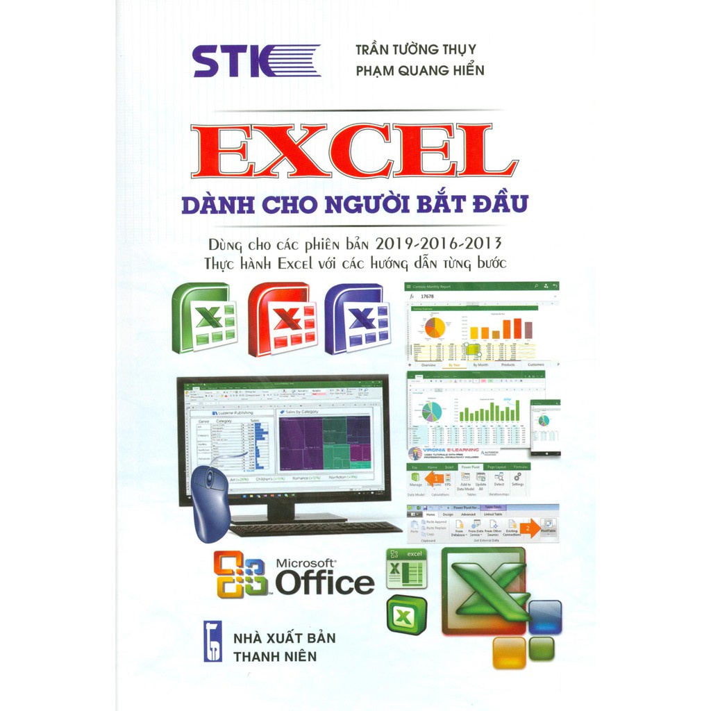 Excel Dành Cho Người Mới Bắt Đầu (Dành Cho Các Phiên Bản 2019 - 2016 - 2013) ( STK )
