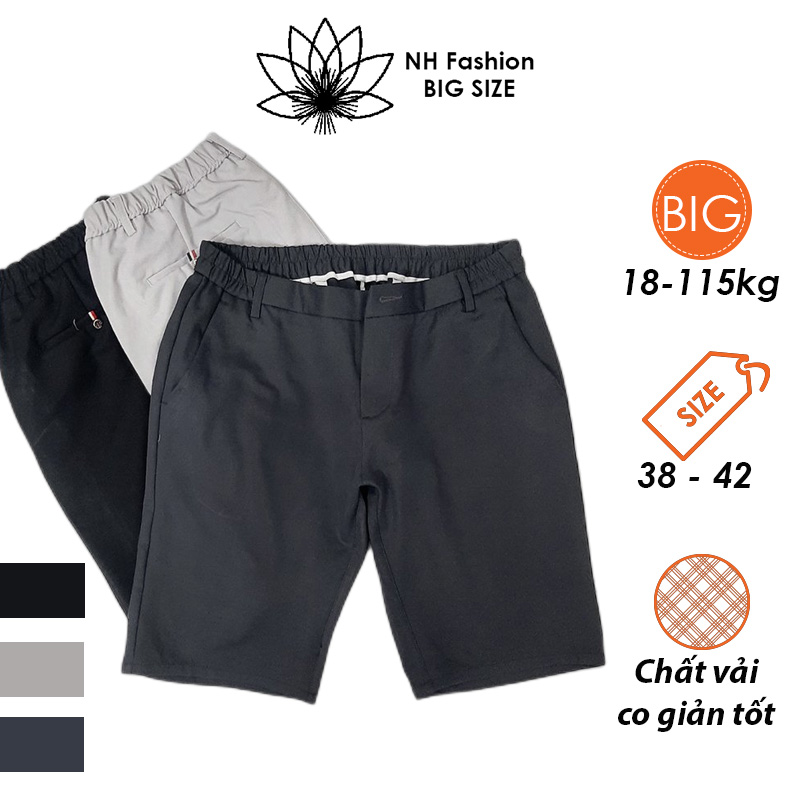 Quần short nam BIG SIZE đến 115kg quần nam size siêu to chất liệu co dãn tốt NH BIG SIZE SHOP