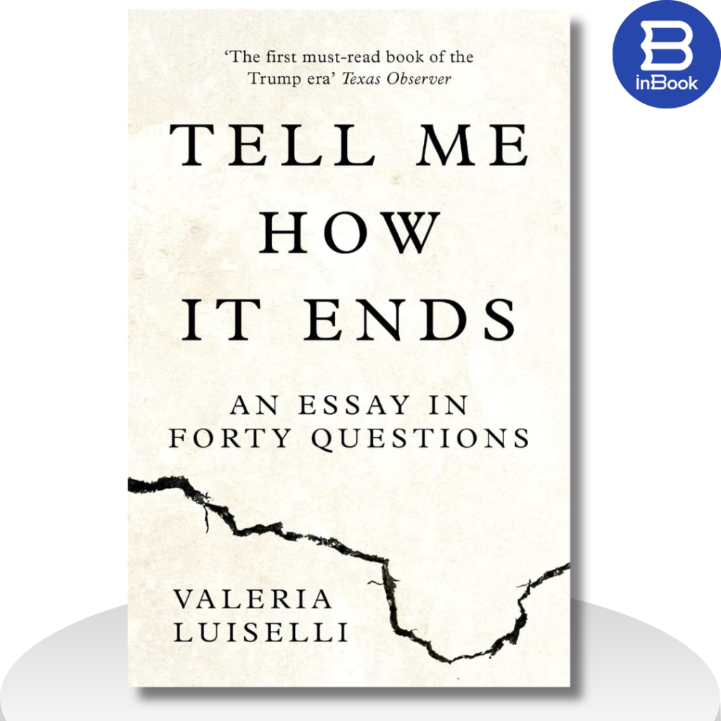 Sách xã hội tiếng Anh - Tell Me How it Ends : An Essay in Forty Questions