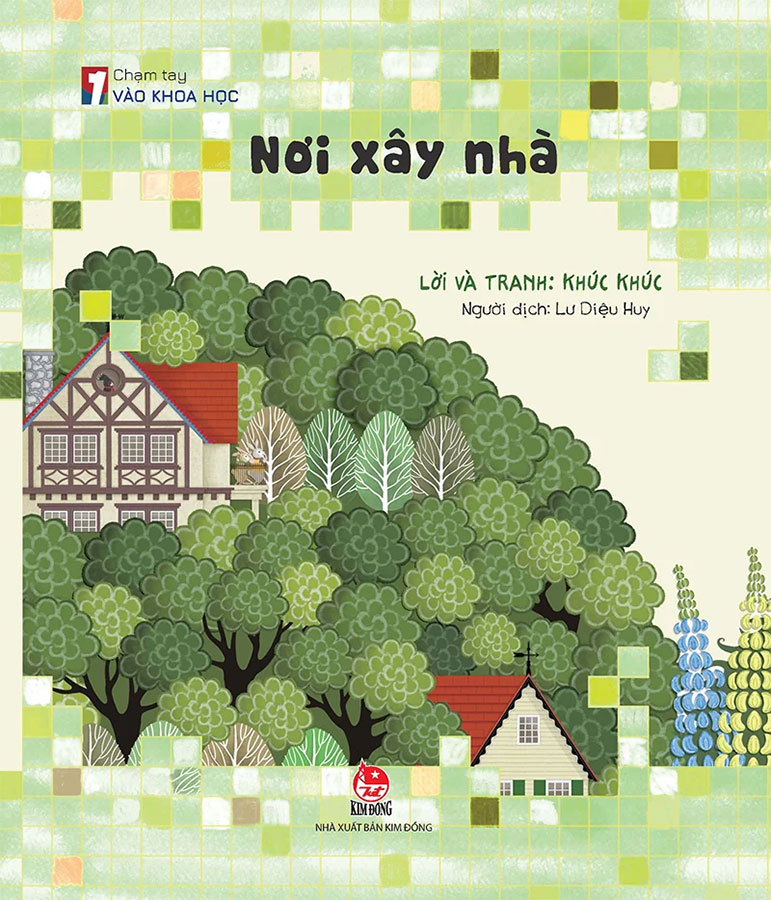 Sách - Chạm Tay Vào Khoa Học - Nơi Xây Nhà - Phương Nam Book